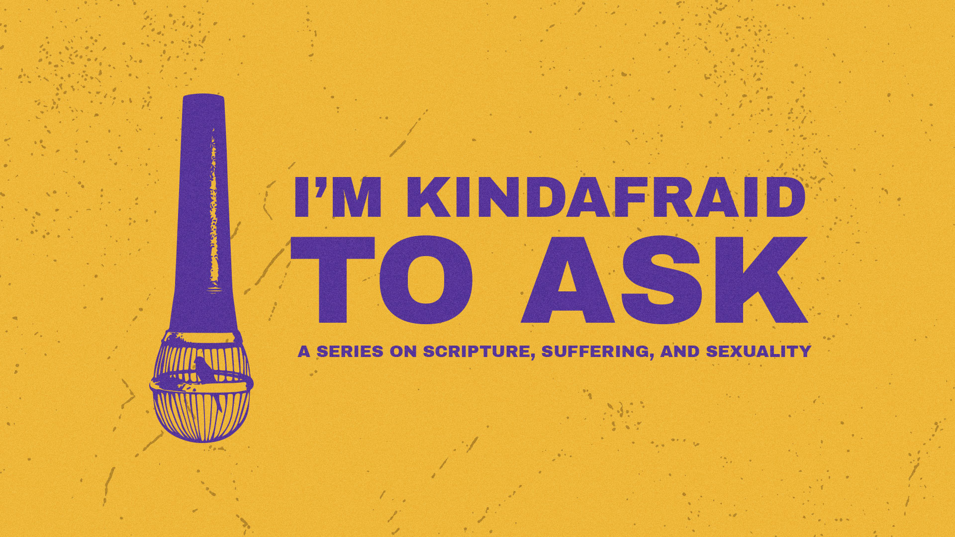 I'M KINDAFRAID TO ASK