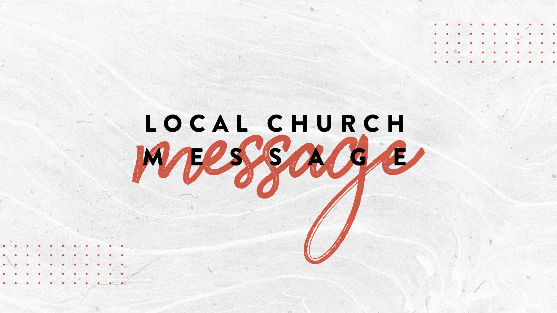 Local Church Message